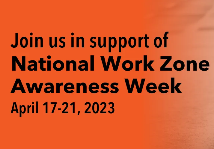 Participate - NATIONAL WORK ZONE AWARENESS WEEK